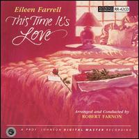 Eileen Farrell: This Time It's Love von Eileen Farrell