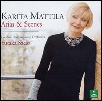 Karita Mattila: Arias & Scenes von Karita Mattila