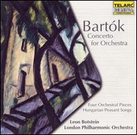 Bartók: Concerto for Orchestra; Four Orchestral Pieces; Hungarian Peasant Songs von Leon Botstein
