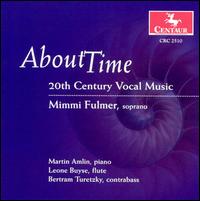 About Time: 20th Century Vocal Music von Mimmi Fulmer