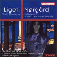 Ligeti & Nørgård: Violin Concertos von Christina Astrand