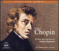 The Life and Works of Frédéric Chopin von Various Artists