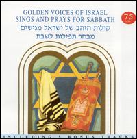Golden Voices of Israel: Sings and Prays for Sabbath von Various Artists