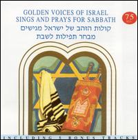 Golden Voices of Israel: Sings and Prays for Sabbath von Various Artists