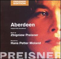 Aberdeen (Original Film Soundtrack) von Zbigniew Preisner