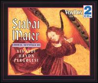 Stabat Mater: Choral Settings by Vivaldi, Haydn and Pergolesi von Various Artists