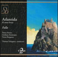 Falla: Atlantida; El amor von Thomas Schippers