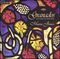 Granados: The Complete Piano Music von Martin Jones