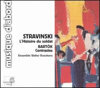 Stravinski: L'Histoire du soldat; Bartók: Contrastes von Various Artists
