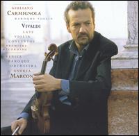 Vivaldi: Late Violin Concertos von Giuliano Carmignola