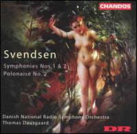 Johan Svendsen: Symphonies Nos. 1 & 2; Polonaise No. 2 von Thomas Dausgaard