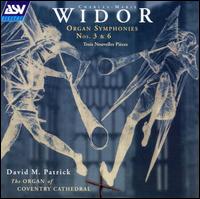 Widor: Organ Symphonies 3 & 6 von David M. Patrick