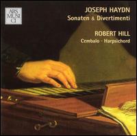 Joseph Haydn: Sonaten & Divertimenti von Robert Hill