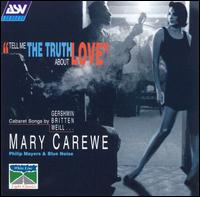 Tell Me the Truth about Love von Mary Carewe