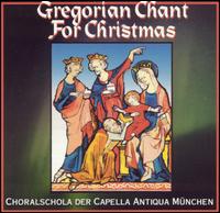 Gregorian Chant for Christmas von Choralschola Der Capella Antiqua München