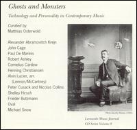 Ghosts & Monsters: Technology & Personality in Contemporary Music von Various Artists
