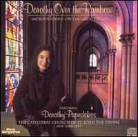 Dorothy Over the Rainbow: Improvisations on the Great Organ von Dorothy Papadakos