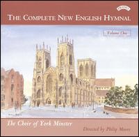 The Complete New English Hymnal, Vol. 1 von York Minster Choir