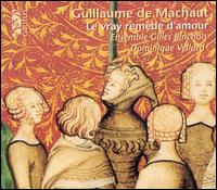 Guillaume de Machaut: Le vray remède d'amour von Ensemble Gilles Binchois