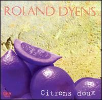 Roland Dyens: Citrons doux von Roland Dyens