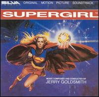 Supergirl [Original Motion Picture Soundtrack] von Jerry Goldsmith