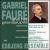Gabriel Fauré and His Grandpupils von Esbjerg Ensemble