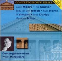 Concertgebouw Series: Grace Moore; Rio Ginster; Betty van den Bosch... von Willem Mengelberg