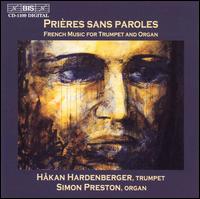 Prières Sans Paroles: French Music for Trumpet von Håkan Hardenberger