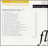 Bach: Complete Organ and Other Keyboard Works, Vol. 12 von Bernard Lagacé