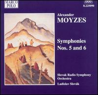 Alexander Moyzes: Symphony Nos. 5 & 6 von Various Artists