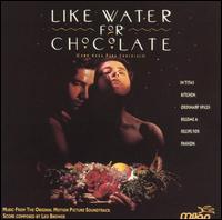 Like Water for Chocolate [Music from the Original Motion Picture Soundtrack] von Various Artists