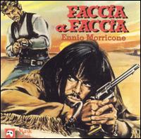 Faccia A Faccia (Face to Face)/La Resa Dei Conti (The Big Gundown) von Ennio Morricone