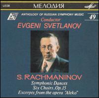 Rachmaninov: Symphonic Dances / 6 Choirs von Evgeny Svetlanov