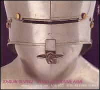 Josquin Desprez: Messes de L'homme armé von Various Artists