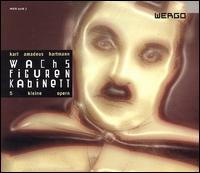 Karl Amadeus Hartmann: Wachsfigurenkabinett von Various Artists