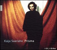 Kaija Saariaho: Prisma; Private Gardens von Various Artists