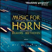 Brahms, Beethoven: Music for Horn von Lowell Greer