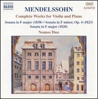 Mendelssohn: Complete Works for Violin and Piano von Nomos Duo