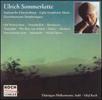 Ulrich Sommerlatte: Orchestral Works von Various Artists