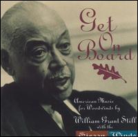Get on Board: American Music for Woodwinds by William Grant Still von Sierra Wind Quintet