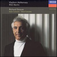 Richard Strauss: Violin Concerto; Oboe Concerto von Vladimir Ashkenazy