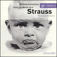 Strauss: Sinfonia Domestica; Suite for Winds, Op. 4 von Edo de Waart
