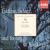 Elgar: String Quartet, Op. 83; Piano Quintet, Op. 84 von Chilingirian Quartet