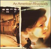 An American Rhapsody (Original Soundtrack/Score) von Cliff Eidelman