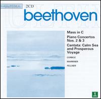 Beethoven: Mass in C; Piano Concertos Nos. 2 & 3; Calm Sea and Prosperous Voyage von Various Artists