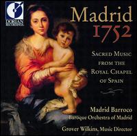 Madrid 1752: Sacred Music from the Royal Chapel of Spain von Various Artists