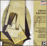 Ernst Krenek: Violin Concertos Nos. 1 & 2 / Double Concerto von Peter Rosenberg