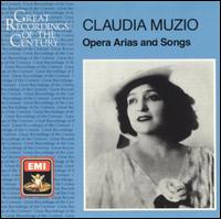 Claudia Muzio: Opera Arias and Songs von Claudia Muzio