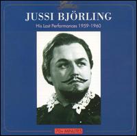 Jussi Björling: His Last Performances von Jussi Björling