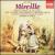 Gounod: Mireille von Mirella Freni